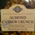 Almond Cashew Crunch